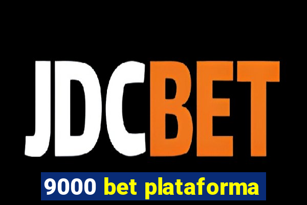 9000 bet plataforma